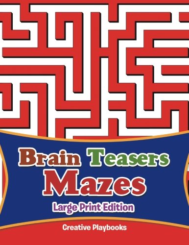 Brain Teasers Mazes Large Print Edition [Paperback]