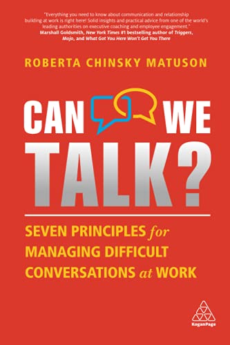 Can We Talk Seven Principles for Managing Difficult Conversations at Work [Paperback]