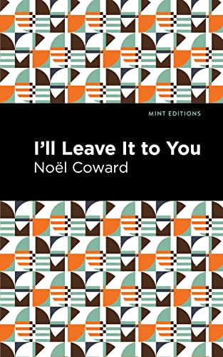 I'll Leave It to You [Paperback]