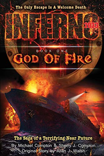 Inferno 2033 Book One God Of Fire (volume 1) [Paperback]