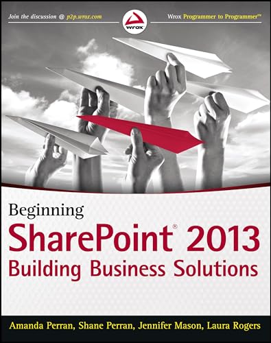 Beginning SharePoint 2013 Building Business Solutions [Paperback]