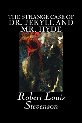 The Strange Case Of Dr. Jekyll And Mr. Hyde [Paperback]