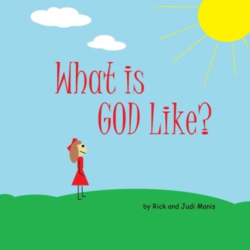What Is God Like [Paperback]