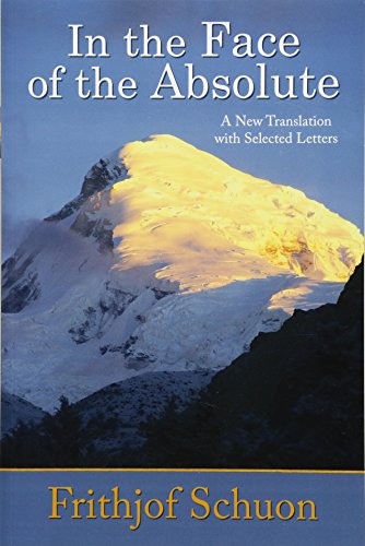 In the Face of the Absolute A New Translation with Selected Letters [Paperback]