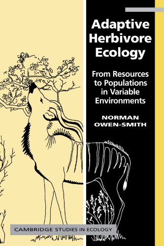 Adaptive Herbivore Ecology From Resources to Populations in Variable Environmen [Paperback]