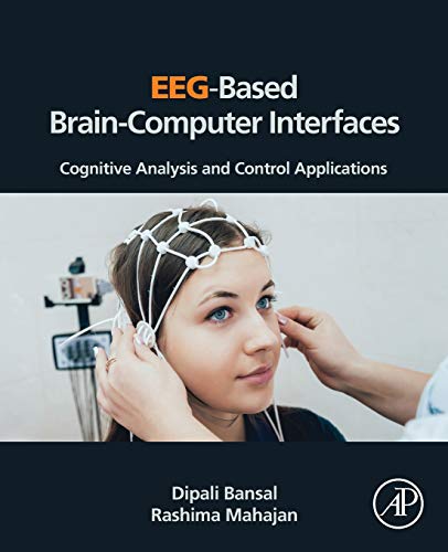 EEG-Based Brain-Computer Interfaces Cognitive Analysis and Control Applications [Paperback]