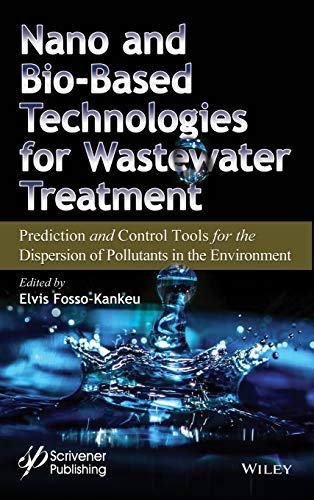 Nano and Bio-Based Technologies for Wastewater Treatment Prediction and Control [Hardcover]