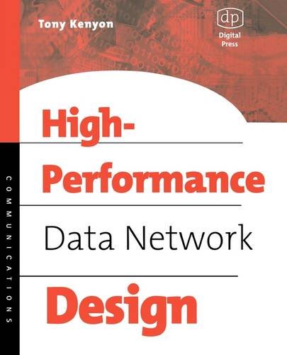 High Performance Data Network Design Design Techniques and Tools [Paperback]