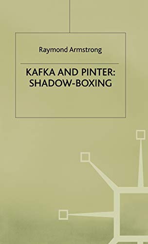Kafka and Pinter Shadow-Boxing [Hardcover]