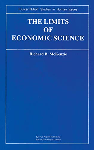 The Limits of Economic Science Essays on Methodology [Hardcover]