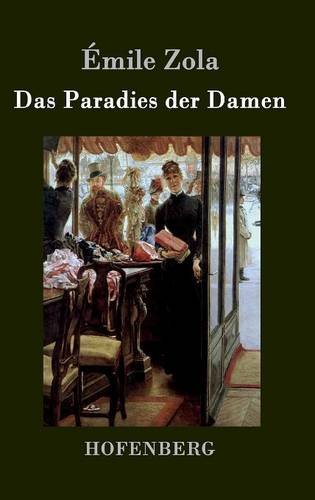 Das Paradies Der Damen (german Edition) [Hardcover]