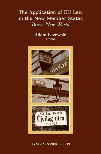 The Application of EU Law in the New Member States Brave New World [Hardcover]