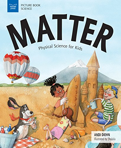 Matter Physical Science for Kids [Paperback]