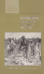 Debating Slavery Economy and Society in the Antebellum American South [Paperback]