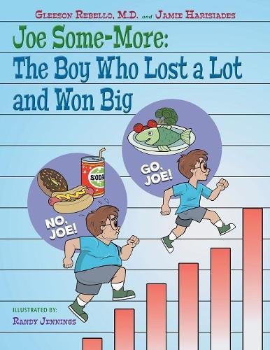 Joe Some-More The Boy Who Lost A Lot And Won Big [Paperback]