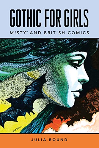 Gothic for Girls  Misty and British Comics [Paperback]