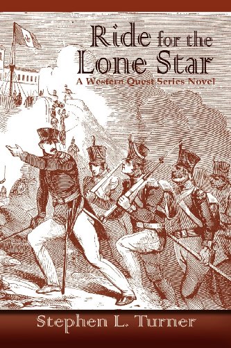 Ride For The Lone Star, A Western Quest Series Novel [Paperback]