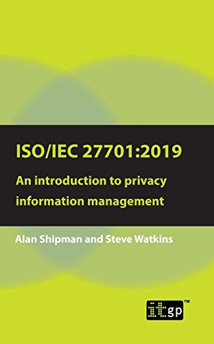 ISO/IEC 277012019 An introduction to privacy information management [Paperback]