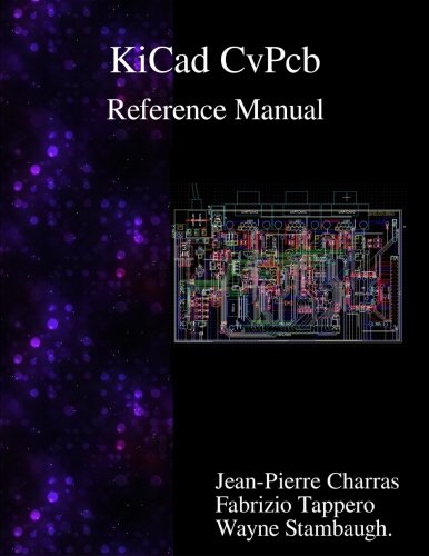 Kicad - Cvpcb Reference Manual [Paperback]