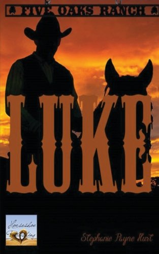 Luke (five Oaks Ranch) (volume 4) [Paperback]
