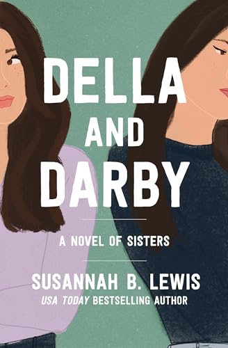 Della and Darby A Novel of Sisters [Paperback]