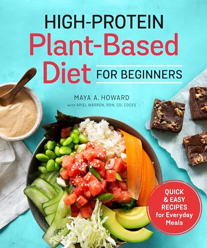 High-Protein Plant-Based Diet for Beginners Quick and Easy Recipes for Everyday [Paperback]
