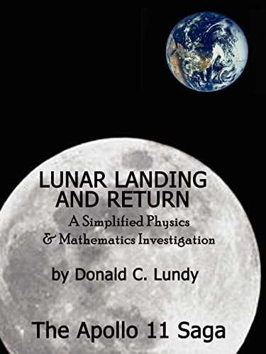 Lunar Landing And Return A Simplified Physics & Mathematics Investigation-The A [Paperback]