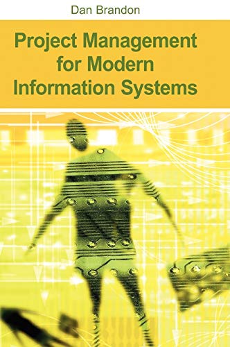 Project Management For Modern Information Systems The Effects Of The Internet A [Hardcover]
