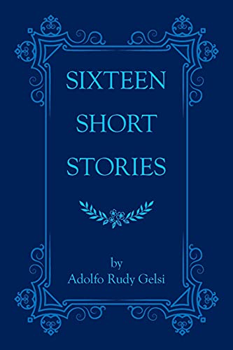 Sixteen Short Stories