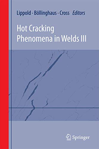 Hot Cracking Phenomena in Welds III [Hardcover]