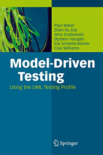 Model-Driven Testing Using the UML Testing Profile [Paperback]