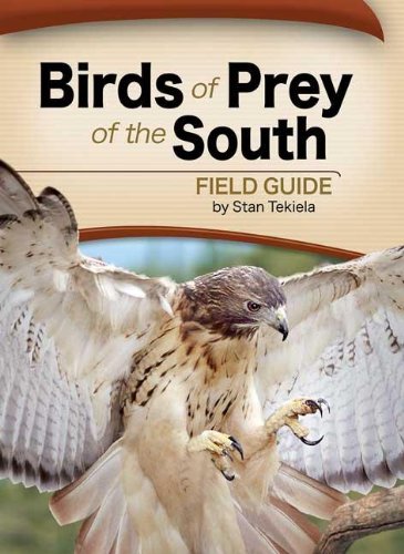 Birds of Prey of the South Field Guide [Paperback]