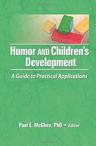 Humor and Children's Development A Guide to Practical Applications [Paperback]