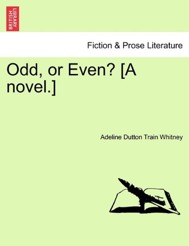 Odd, or Even [A Novel ] [Paperback]