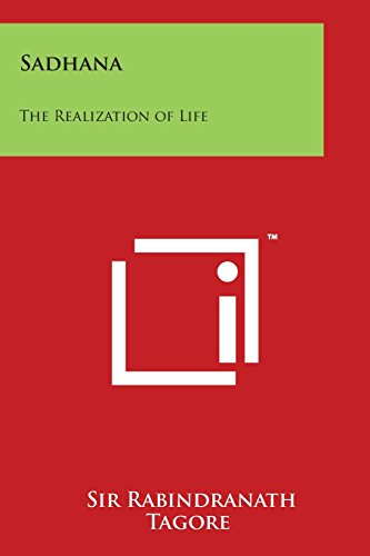 Sadhana : The Realization of Life [Paperback]