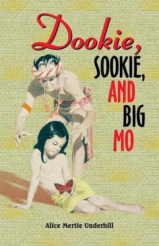 Dookie, Sookie, And Big Mo [Paperback]
