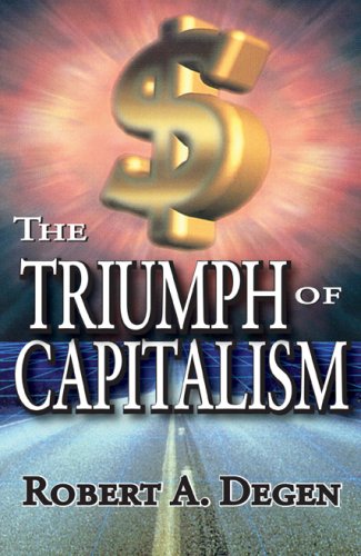 The Triumph of Capitalism [Paperback]