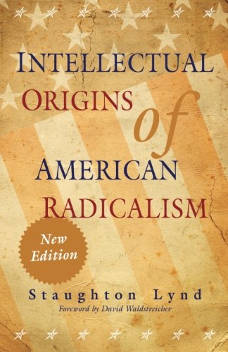 Intellectual Origins of American Radicalism [Paperback]