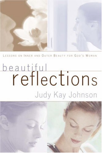 Beautiful Reflections [Hardcover]