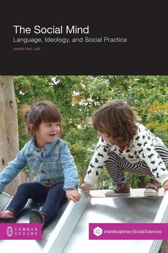 The Social Mind Language, Ideology, And Social Practice [Paperback]