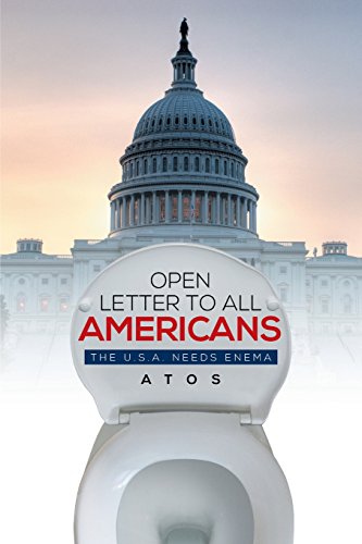 Open Letter To All Americans The U.S.A. Needs Enema [Paperback]
