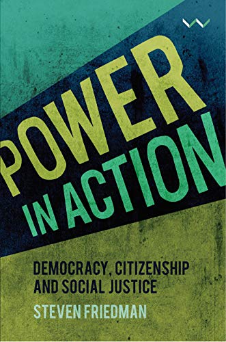 Power in Action Democracy, Citizenship and Social Justice [Hardcover]