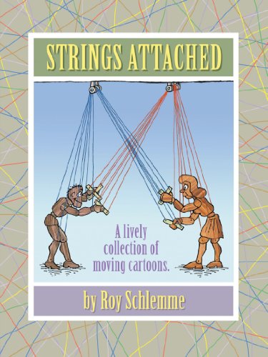 Strings Attached  A Lively Collection of Moving Cartoons [Paperback]