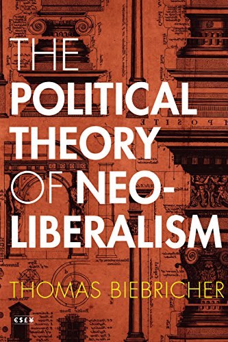 The Political Theory of Neoliberalism [Paperback]