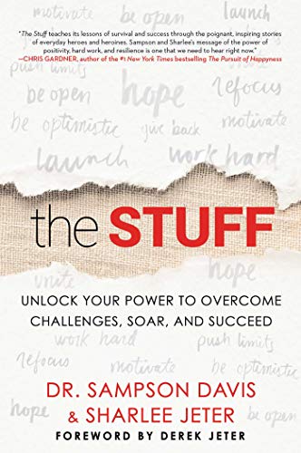 The Stuff Unlock Your Power to Overcome Challenges, Soar, and Succeed [Paperback]