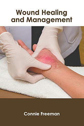Wound Healing and Management [Hardcover]