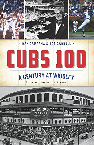 Cubs 100 A Century at Wrigley [Paperback]