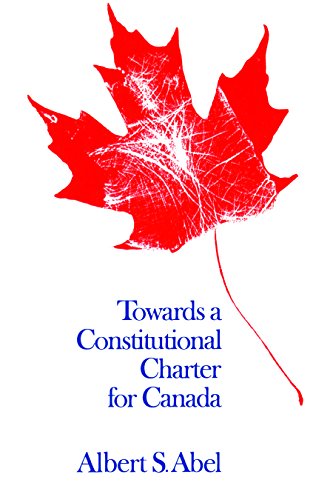 Towards A Constitutional Charter For Canada (heritage) [Paperback]