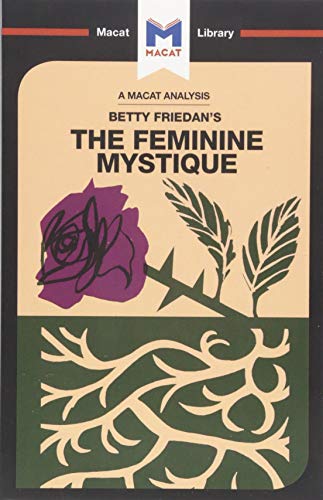 An Analysis of Betty Friedan's The Feminine Mystique [Paperback]