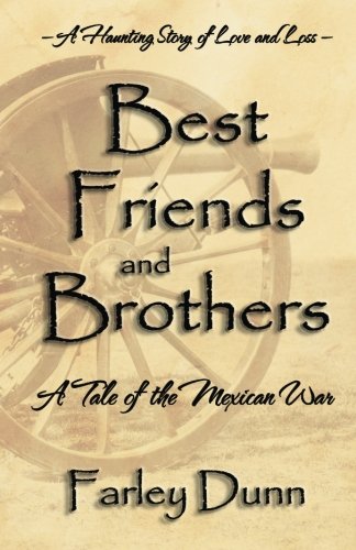 Best Friends And Brothers A Tale Of The Mexican War [Paperback]